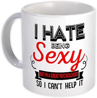 Hate Being Sexy PSYCHOLOGIST : Gift Mug Occupation Hobby Friend Birthday - White