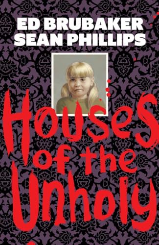 Houses Of The Unholy (English Edition)