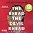 The Bread the Devil Knead