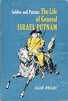 Soldier and Patriot: The Life of General Israel Putnam B001AK29US Book Cover