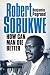 Robert Sobukwe - How can Man Die Better