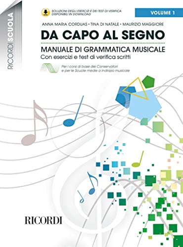  Da capo al segno (Ricordi Scuola) - vol. 1 Manuale di grammatica musicale con esercizi e test di verifica scritti