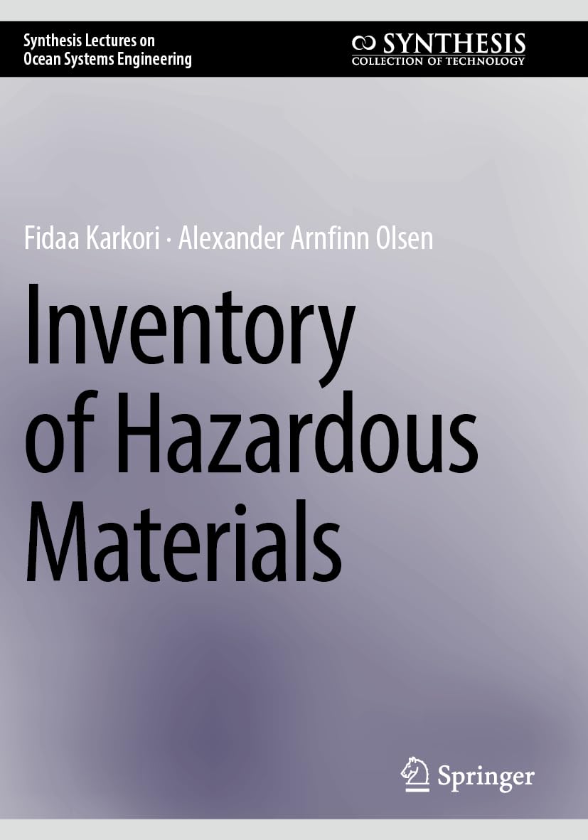 Inventory of Hazardous Materials (Synthesis Lectures on Ocean Systems Engineering)