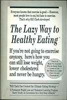 The Lazy Way to Healthy Eating B000F4W4IC Book Cover