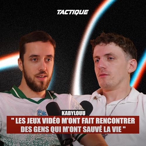 De l&rsquo;Alg&eacute;rie &agrave; la sc&egrave;ne esport, son PARCOURS INCROYABLE &ndash; Kabylouu, Tactique &eacute;pisode 8