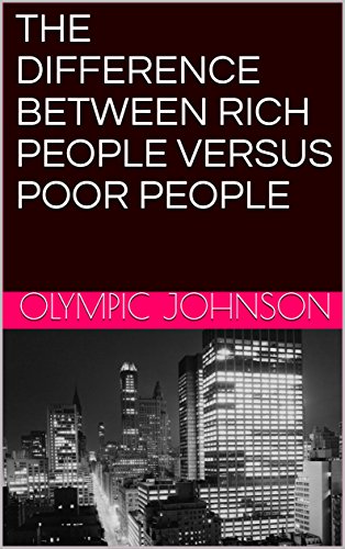 Financial Freedom: THE DIFFERENCE BETWEEN RICH PEOPLE VERSUS POOR PEOPLE (Money Meditation, Finance Balance, Financial Achievement, Positivity, Work Smarter, Independance )