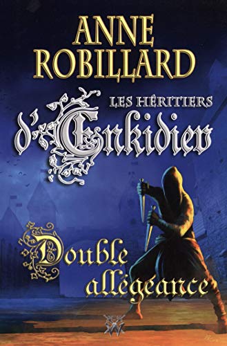 Télécharger Les Héritiers d'Enkidiev 11 : Double allégeance Livre eBook France