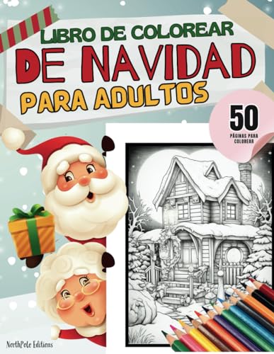 Libro de Colorear de Navidad para Adultos: Páginas de Colorear de Invierno en Letra Grande. 50 Escenas Navideñas Fáciles y Relajantes para Personas ... Simple | Libro de Adultos (Spanish Edition)