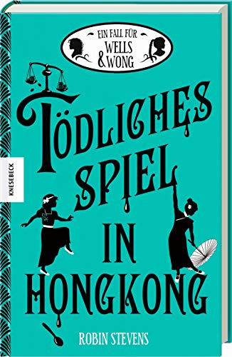 Tödliches Spiel in Hongkong: Der sechste Fall für Wells & Wong (Band 6) Tödliches Spiel in Hongkong: Der sechste Fall für Wells & Wong (Band 6)