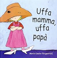 uffa mamma uffa papa (BABALIBRI) 8883621484 Book Cover