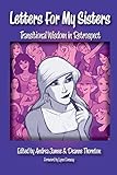 Letters for My Sisters: Transitional Wisdom in Retrospect