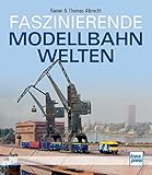  Faszinierende Modellbahnwelten
