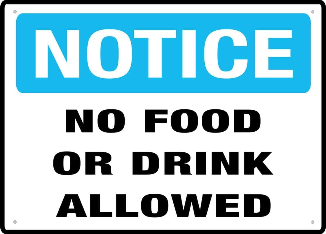 Notice No Food Or Drink Allowed Rust Free Aluminum Sign - UV Printed Decor with Pre-Drilled Holes for Home Yard, Business Office - 12x16 Inch​