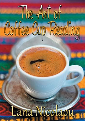The Art of Coffee Cup Reading Paperback โ 12 Nov. 2015