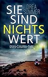 Sie sind nichts wert (Band 1)- Drea Summer Sie sind nichts wert (Band 1)- Drea Summer
