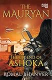 The Mauryan: The Legend of Ashoka (English Edition)