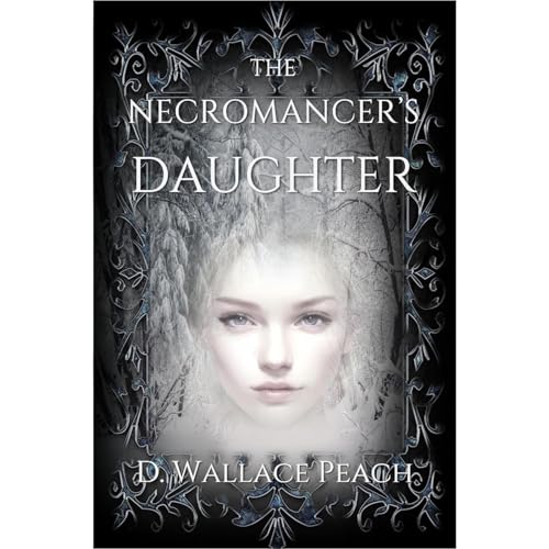 The Necromancer's Daughter by D. Wallace Peach episode artwork