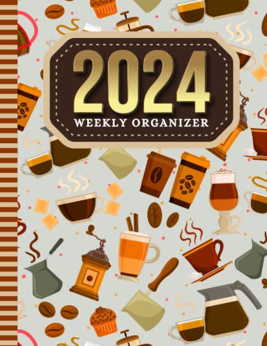 2024 Weekly Organizer: Dated 8.5×11 / 52-Week / To Do List – Notes Section – Habit Tracker / Jan to Dec / Life – Time Organization Gift / Gourmet Coffee – Modern Art Pattern Cover