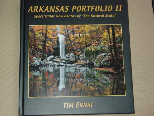 Title: Arkansas Portfolio II Spectacular New Photos of Th