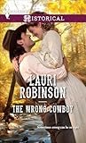 The Wrong Cowboy (Harlequin Historical)