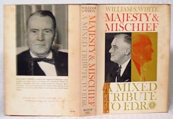 Hardcover Majesty & Mischief: A Mixed Tribute to F.D.R. Book