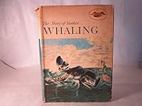 Story of Yankee Whaling. 0060255609 Book Cover