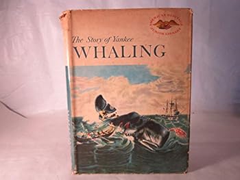 Hardcover Story of Yankee Whaling Book
