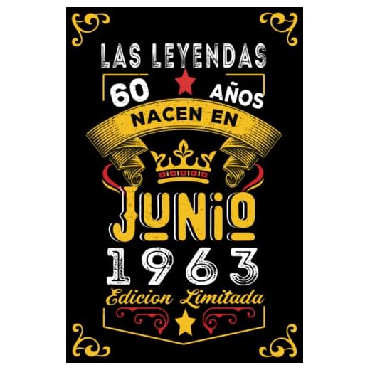 LAS LEYENDAS NACEN EN JUNIO EL AÑO 1963: 60 Aniversario Cuaderno personalizado 60 años regalos Feliz 1963 cumpleaños ideas de regalos