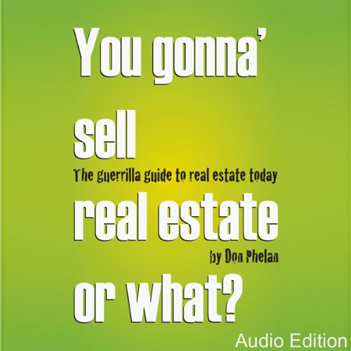 You Gonna' Sell Real Estate or What? Audiolivro Por Don Phelan capa