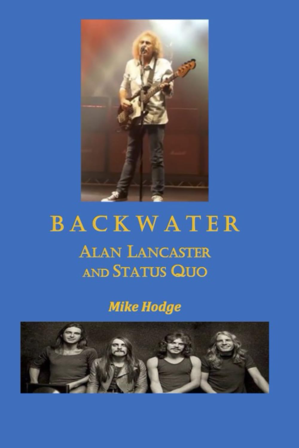 Backwater: Alan Lancaster and Status Quo