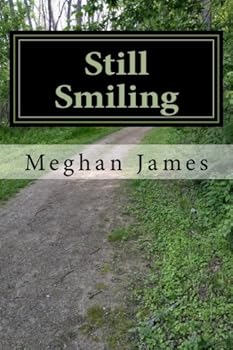 Paperback Still Smiling: A journey to healthy; finding myself Book