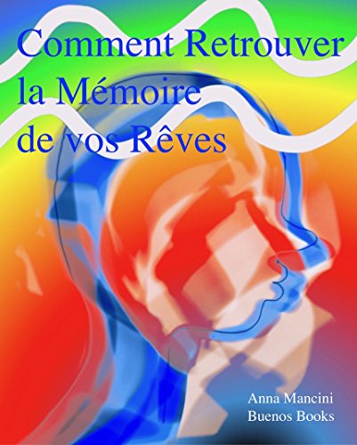 Télécharger Comment Retrouver la Memoire de Vos Reves Livre PDF Gratuit