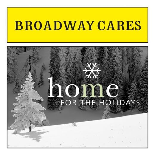 Home for the Holidays-Broadway Cares