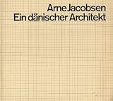  Arne Jacobsen, Ein dänischer Architekt