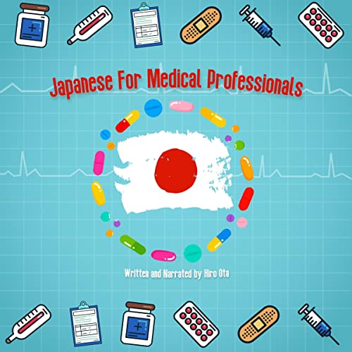 Japanese for Medical Professionals by Hiro Ota episode artwork