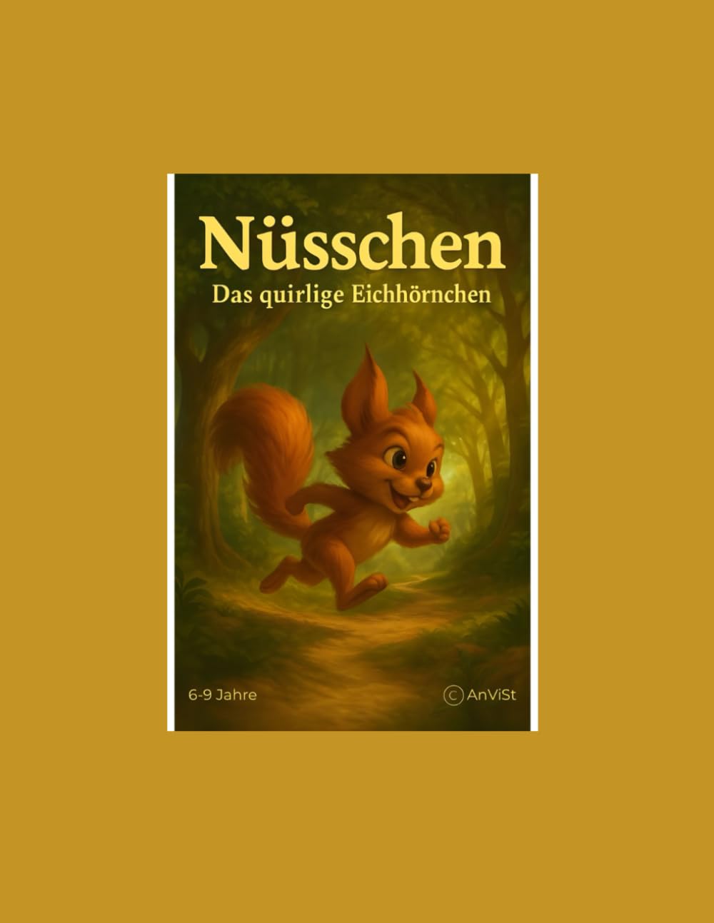 Nüsschen - Das quirlige Eichhörnchen: 6-9 Jahre