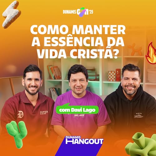 Como Manter a Ess&ecirc;ncia da Vida Crist&atilde;? Com Davi Lago | EP. 131