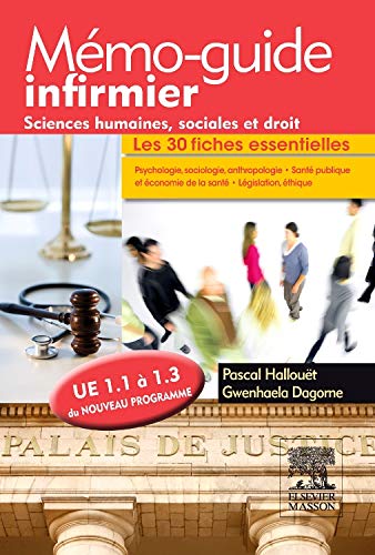Télécharger Mémo-guide infirmier - UE 1.1 à 1.3: Sciences humaines, sociales et droit Francais PDF
