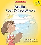 Stella: Poet Extraordinaire (Stella Writes Poetry)