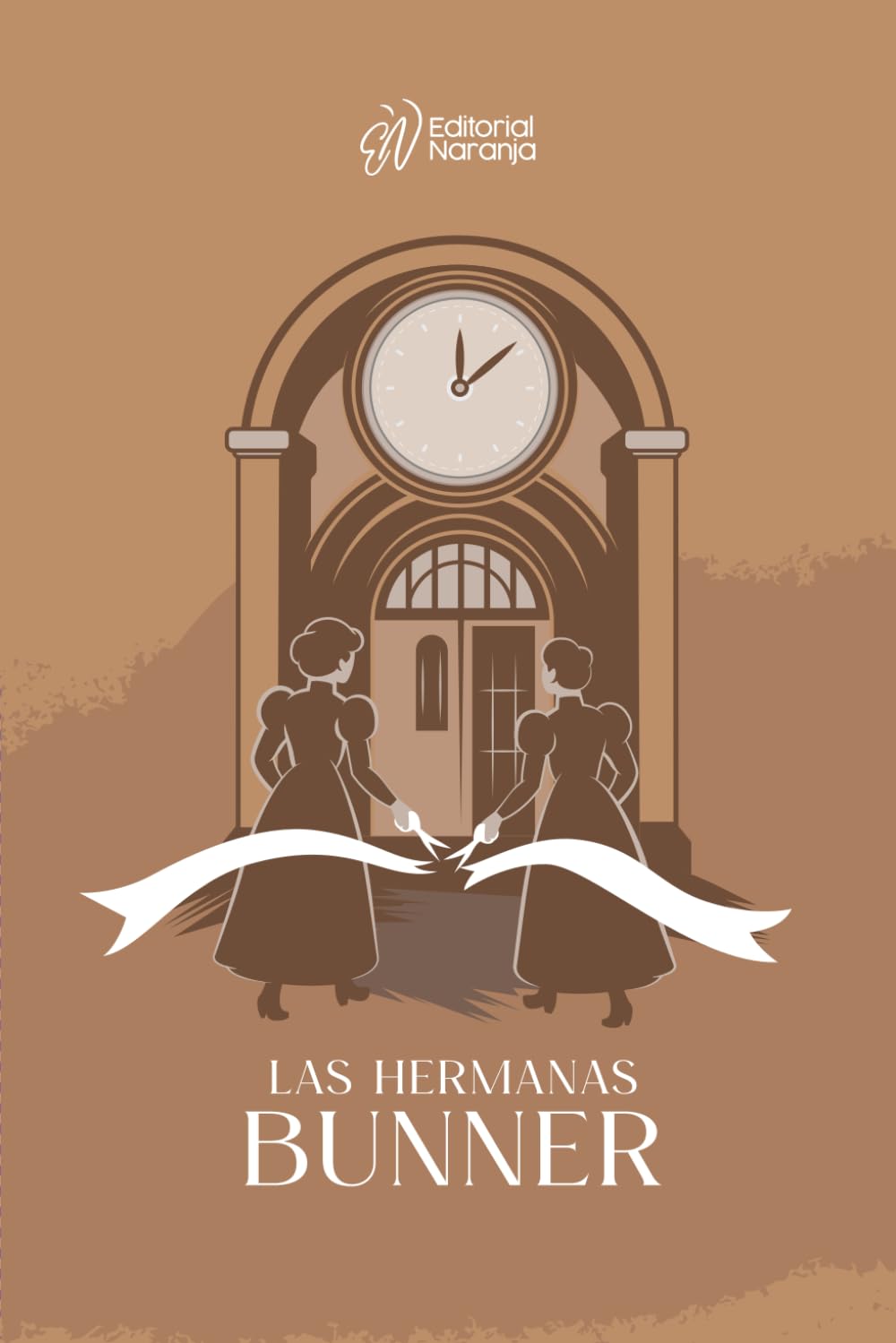 Las hermanas Bunner (Traducido al español, clásicos naranja)
