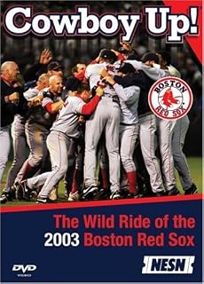 MLB - Boston Red Sox - Cowboy Up! The Wild Ride of 2003