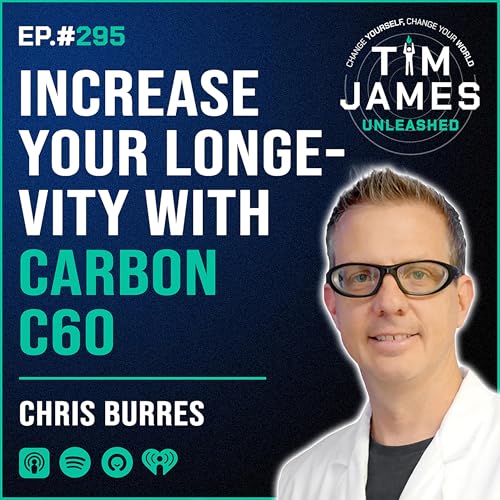 295 - Episode #295 Chris Burres, Increase Your Longevity With Carbon C60