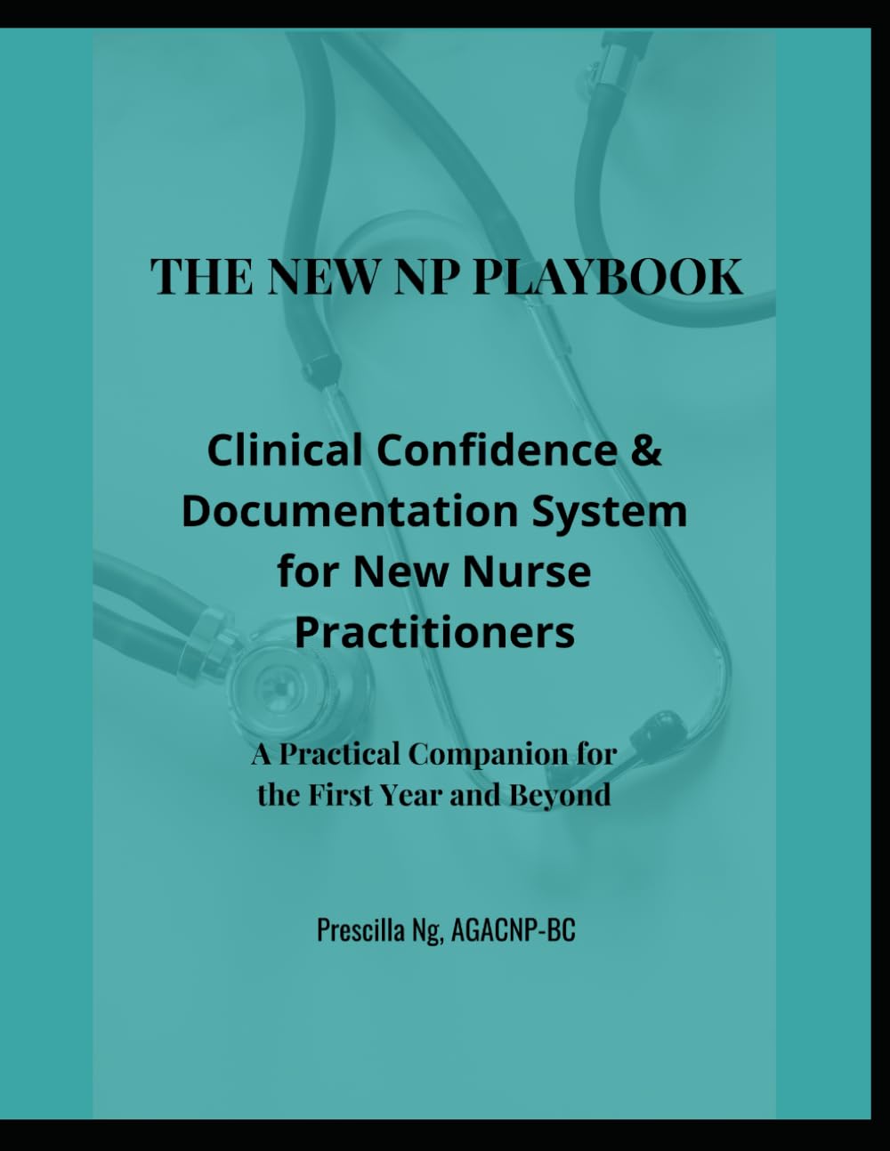 THE NEW NP PLAYBOOK™: Clinical Confidence & Documentation System for New Nurse Practitioners