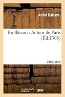 En Fla[nant: Autour de Paris 2013510713 Book Cover