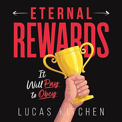 Listen to Eternal Rewards by Lucas Kitchen episode artwork