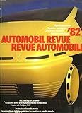  AUTOMOBIL REVUE / REVUE AUTOMOBILE NUMERO CATALOGUE \'82. TOUTES LES VOITURES DU MONDE.