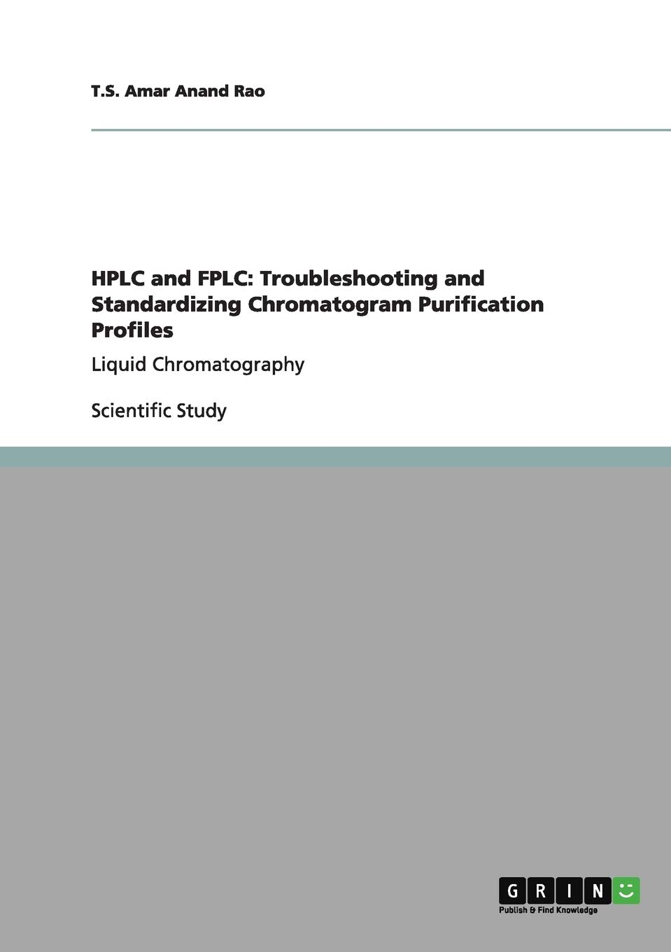 Buy HPLC and FPLC Troubleshooting and Standardizing Chromatogram
