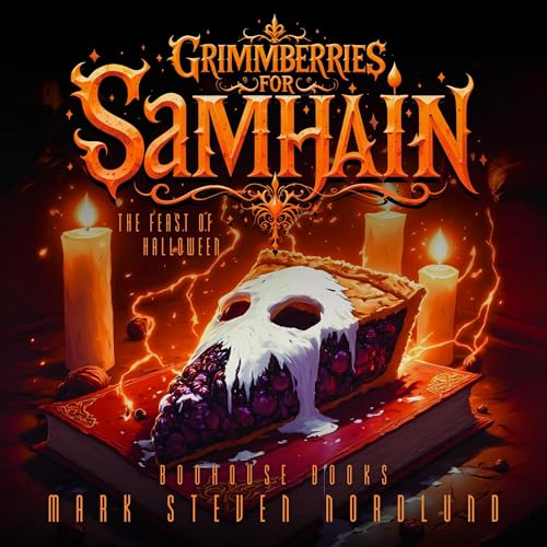Audiobook: Grimmberries for Samhain by Mark Steven Nordlund, Jennifer Poulin - editor episode artwork