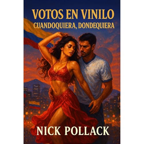 VOTOS EN VINILO: CUANDOQUIERA, DONDEQUIERA Audiolibro Por NICK POLLACK arte de portada