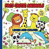 FACT-TASTIC ANIMALS: Learn And Colour B0F63BPHR2 Book Cover
